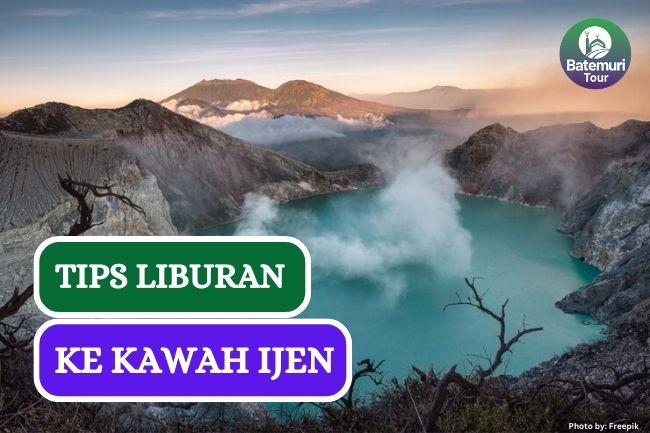 Ini Dia 5 Tips Aman Liburan ke Kawah Ijen Banyuwangi